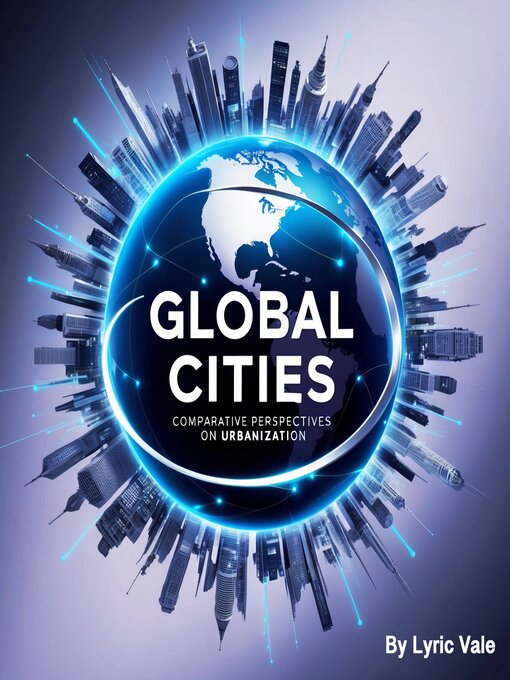 Title details for Global Cities by Lyric Vale - Wait list